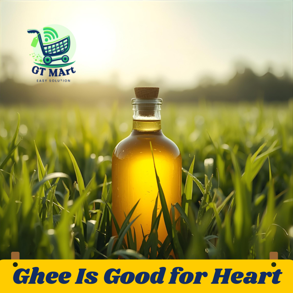 GT Mart - Ghee Is Good for Heart
